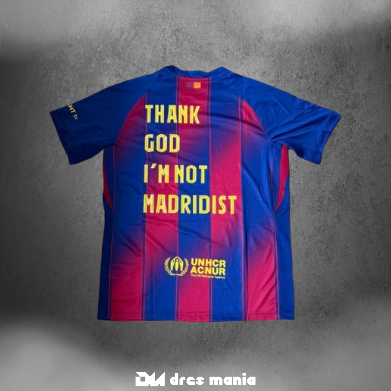 FC Barcelona Fan Jersey – "Thank God I am not Madridist"